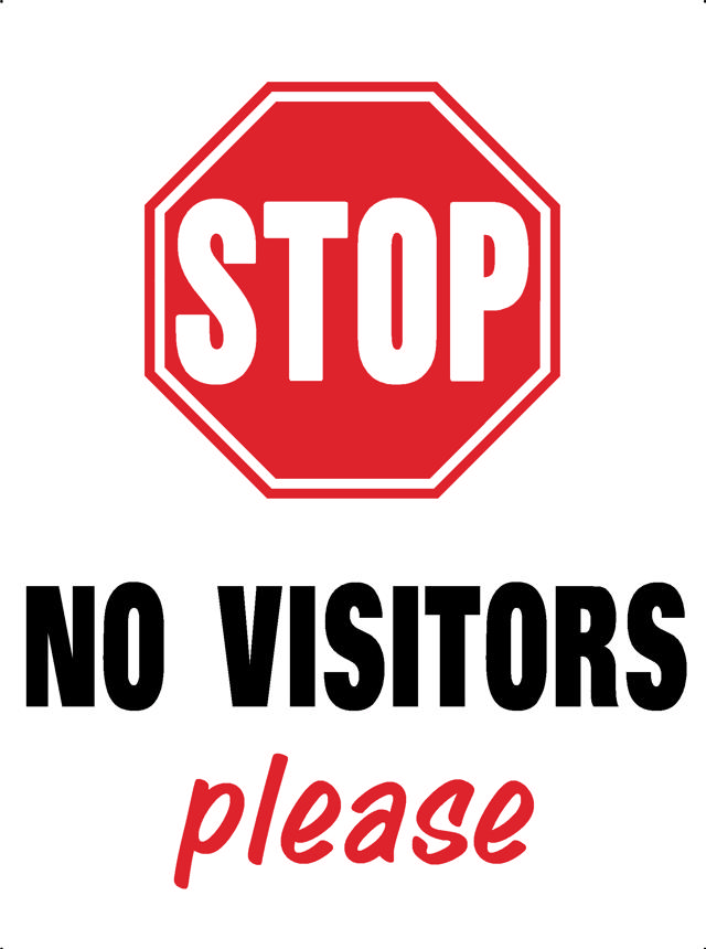 NO VISITORS PLEASE SIGN